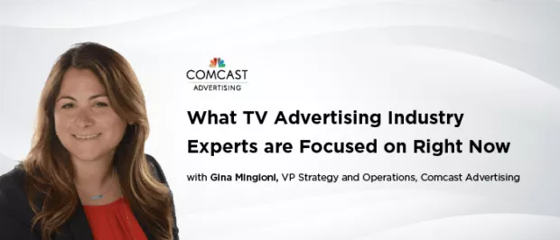 What TV Advertising Industry Experts are Focused on Right Now